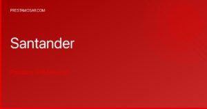 ¡Descubre el proceso para acceder al Súper Préstamo Personal UVA Santander!