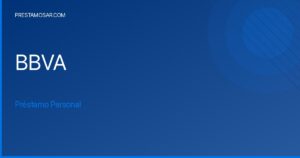 Préstamo Personal BBVA: Accedé a Créditos de hasta $40.000.000